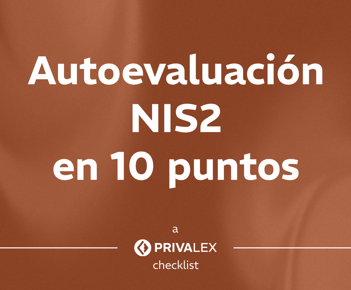 Autoevaluación NIS2 en 10 puntos